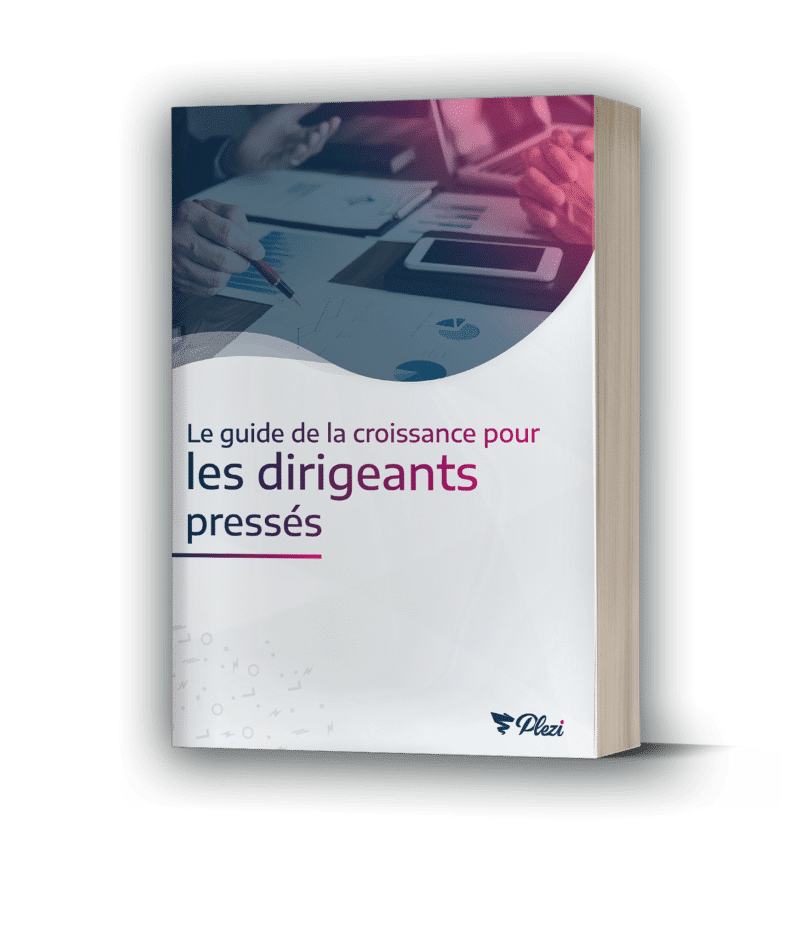 Le guide de la croissance pour les dirigeants pressés