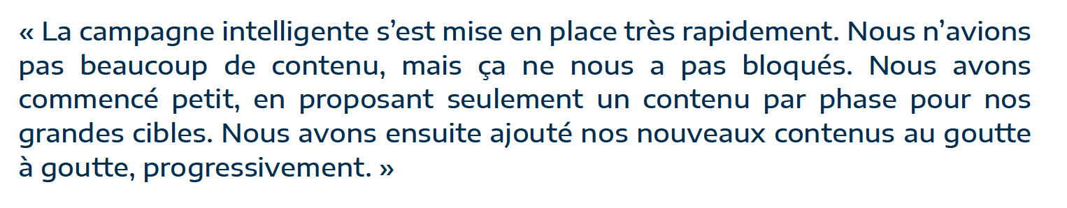 témoignage de Maxime Moreno de Open Bee sur le lancement de la campagne intelligente avec peu de contenus