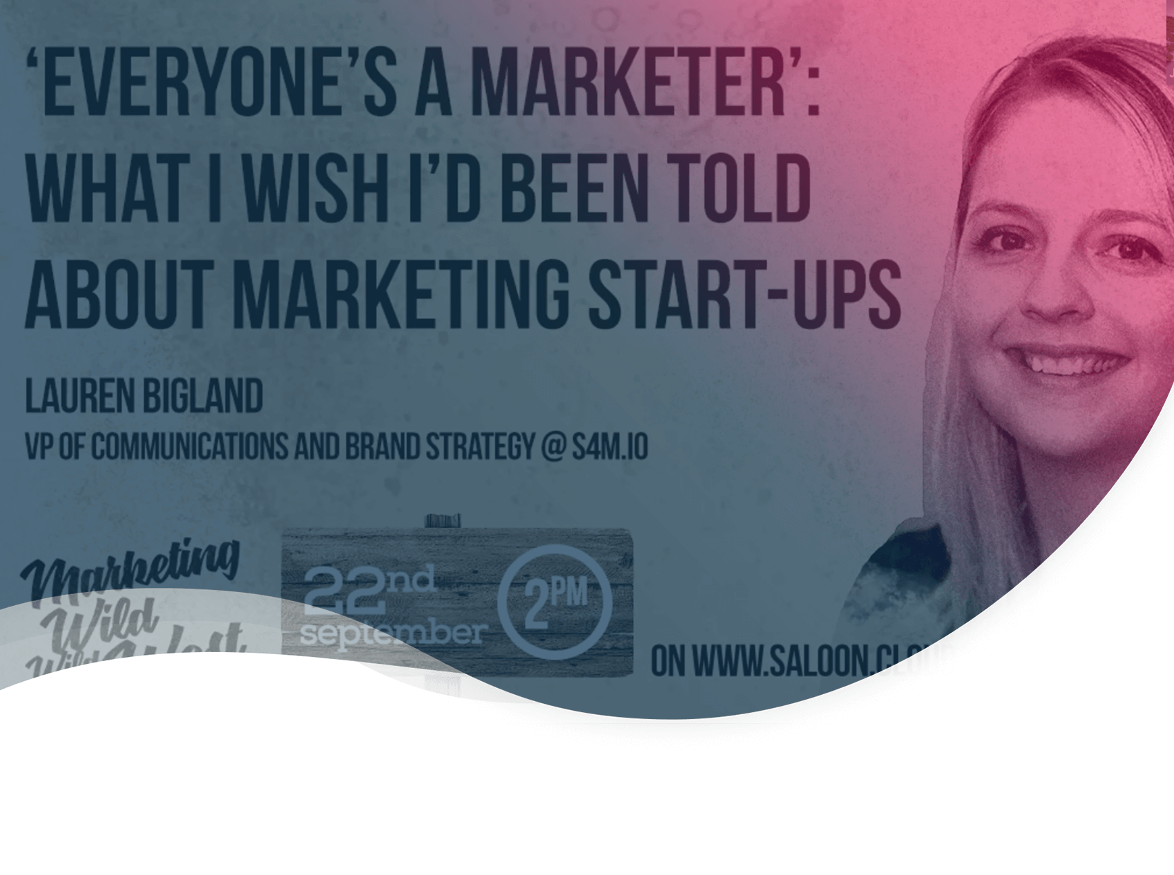 10 tips for any marketer starting out in a B2B startup, by Lauren Bigland of S4M