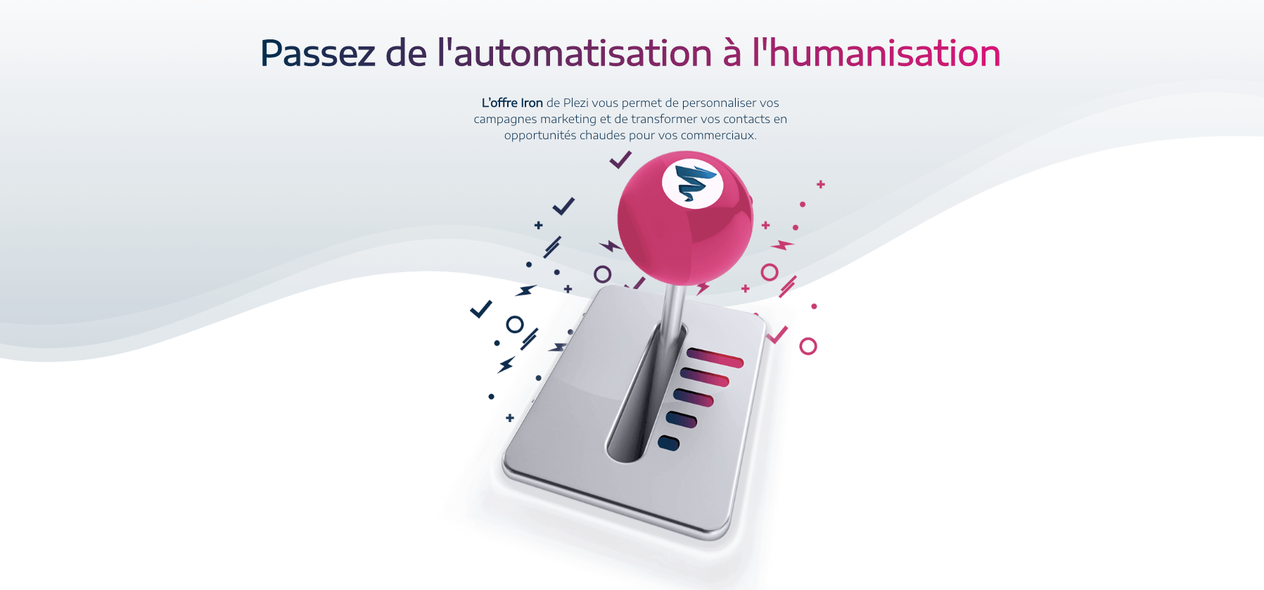 aperçu de la page présentant l'offre Iron du logiciel de marketing automation Plezi