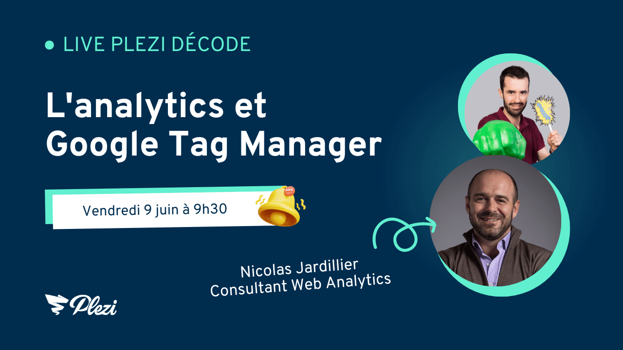 Image pour le live Plezi Décode "L'analytics et Google Tag Manager"